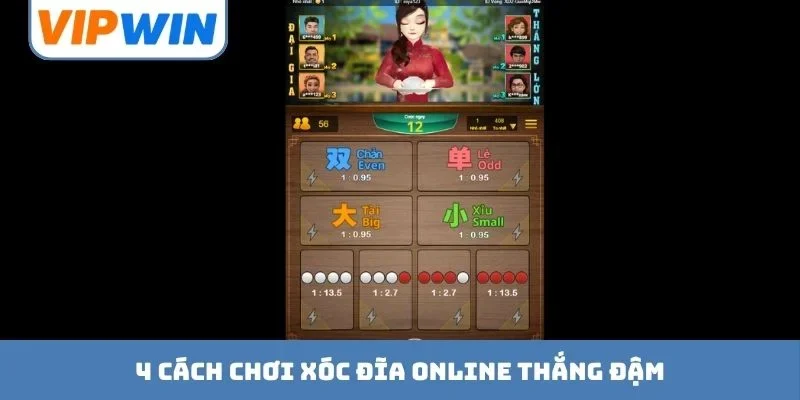 4 cách chơi xóc đĩa online thắng đậm